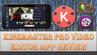 Kinemaster is a timeline based video editing app for android. it has
almost everything that user can expect from app, few things anyon...