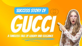 Famous How Gucci Transformed from a Small Brand to a Fashion Empire Net Worth