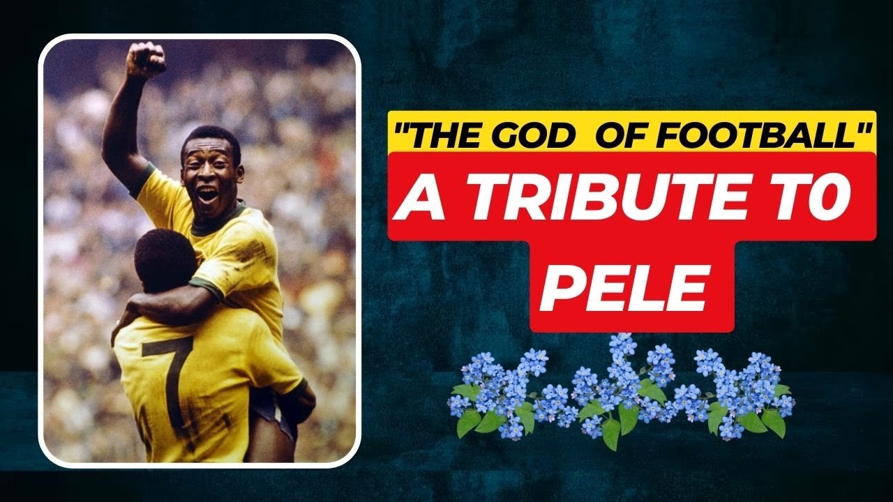 RIP Pele: Tribute To The Greatest Footballer of All Time | Story of Pele 