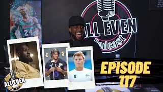 Lakers Drama | Top 10 QB beef | Zachs street cred | Bron criticized | All Even Podcast episode 117