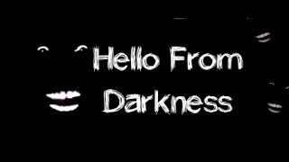 Hello From Darkness - Full Gameplay screenshot 2