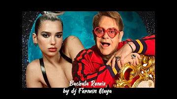 Love Again - Dua Lipa & Elton John  Bachata remix by dj Fermín Olaya