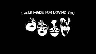 I Was Made For Loving You [Kiss Cover]