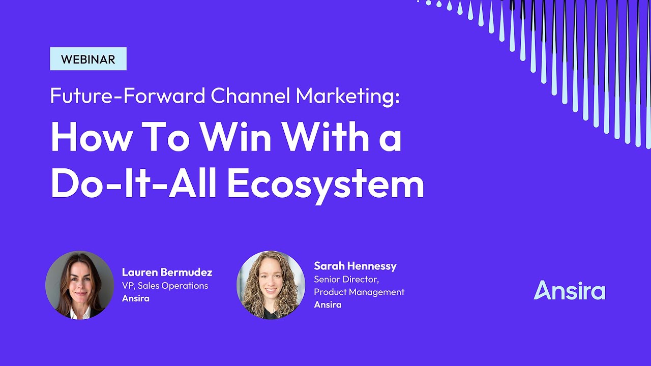 Future-Forward Channel Marketing: How to Win With a Do-It-All Ecosystem