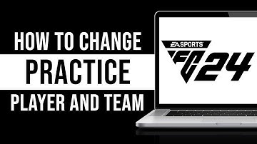 How to Change Practice Arena Player and Team in EA FC 24 (Guide)