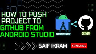 How to push Android Studio Project to Github  | in hinid  | SAIF IKRAM