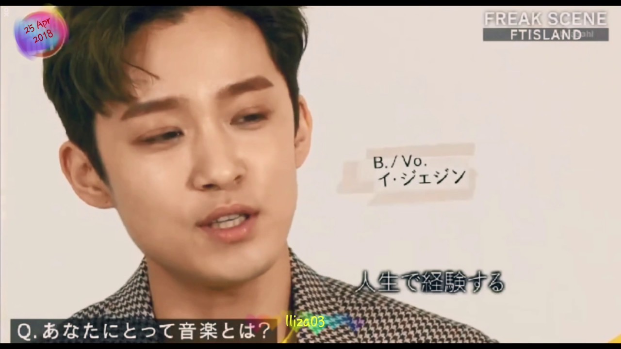 FTISLAND Interview Part 4 - 25 Apr 2018