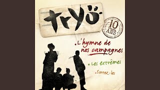 TÉLÉCHARGER CLIP HYMNE NOS CAMPAGNES TRYO A TRYO A CLIP CAMPAGNES TÉLÉCHARGER HYMNE NOS