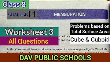 DAV class 8 maths chapter 14 Mensuration worksheet 3 - all questions solved