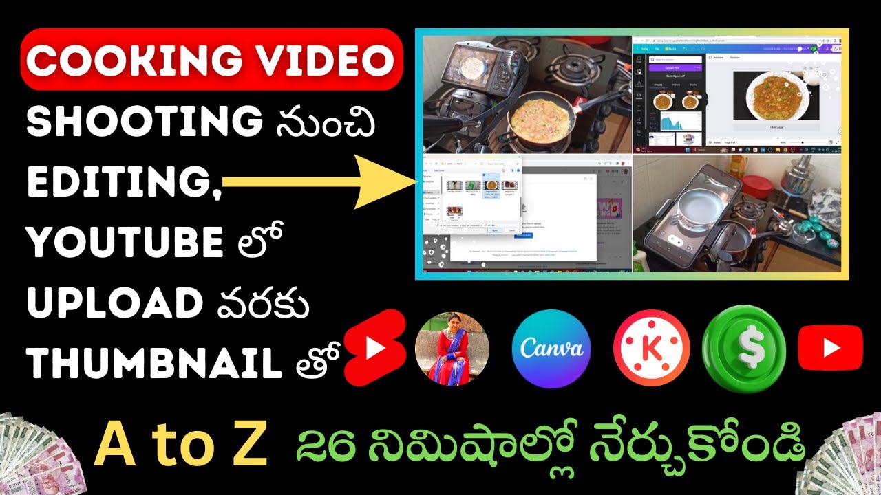 Cooking Video Shooting నుంచి Editing, YouTube లో Upload వరకు Thumbnail తో సహా తెలుసుకోండి