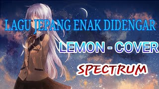 Lemon Lagu Jepang Bikin Baper | Spectrum [Waldi 3gp]