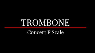 Trombone (Concert F Scale)