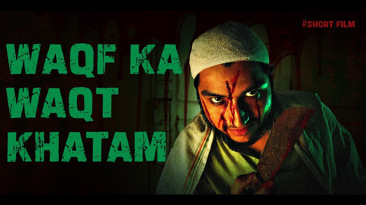 Reality of Waqf Board । Short Film