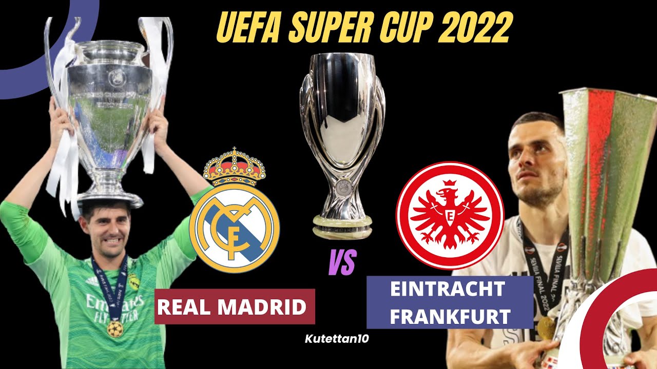 Real Madrid vs Eintracht Frankfurt UEFA Super Cup Supercopa de la UEFA FIFA 22 #kutettan10