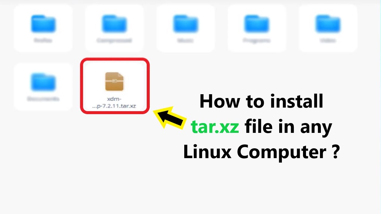 How To Install Tar Xz File In Linux