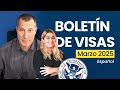 Boletín de visas Marzo 2025, ¿Qué cambios hay? #visabulletin #boletindevisas #uscis