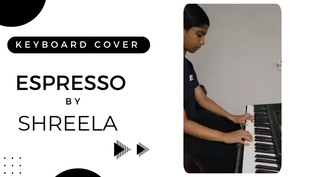 🎹Espresso - Keyboard Cover by Shreela | Three Stars International Music Academy
