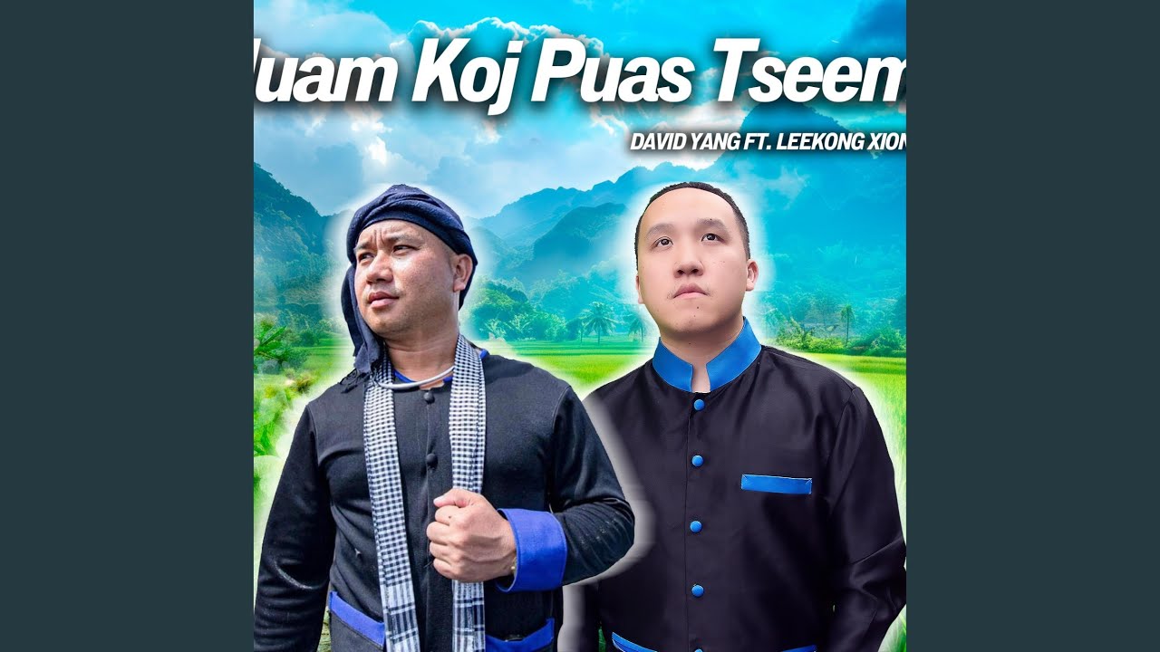Leej Muam Koj Puas Tseem Nyob (feat. Leekong Xiong)