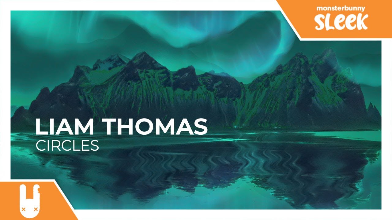 Liam Thomas - Circles [Monstercat Remake]
