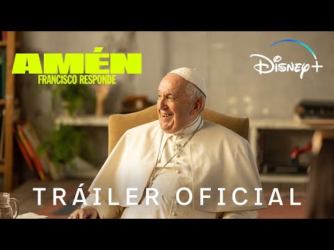 Amén. Francisco responde | Tráiler oficial en castellano | Disney+