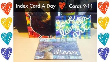 Index Card A Day - Cards 9 - 11