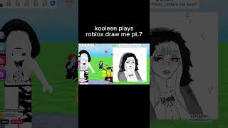 kooleen plays roblox draw me pt.7