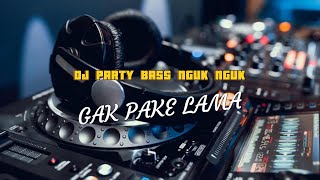 Download Lagu DJ GAK PAKE LAMA - DJ FULL BASS PALING DICARI 2024 || VIRAL TIKTOK HOREG MP3