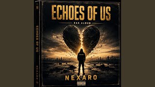 Nexaro-Echoes of us