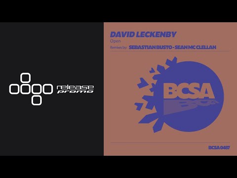 PREMIERE: David Leckenby - Open (Sebastian Busto Remix) [Balkan Connection South America]