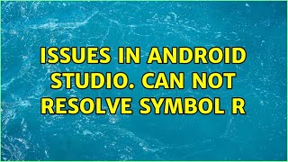Issues in android Studio. can not resolve symbol R