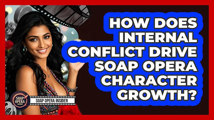 How Does Internal Conflict Drive Soap Opera Character Growth? - Soap Opera Insider