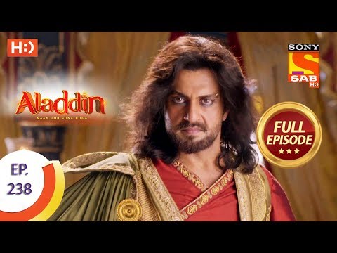 Aladdin - Ep 238 - Full Episode - 15th July, 2019