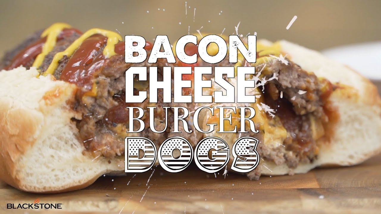 Bacon Cheese Burger Dogs Blackstone Griddle YouTube