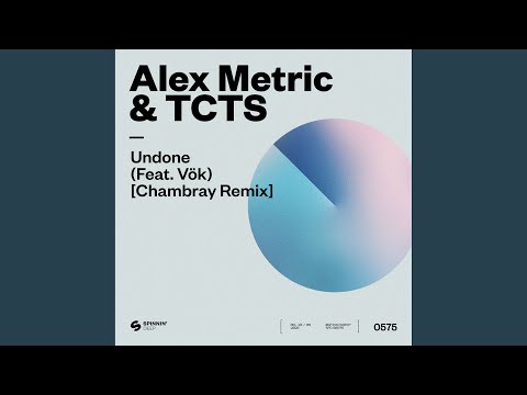 Undone (feat. VÖK) (Chambray Remix)