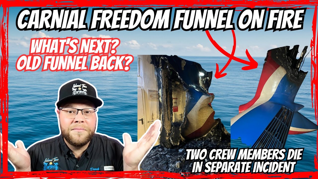 Carnival Freedom Funnel On Fire...AGAIN | What's Next & How Is It Fixed? Two Crew Members Die