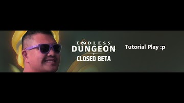Long Plays the Endless Dungeon Closed Beta Tutorial! | 09-10-2023