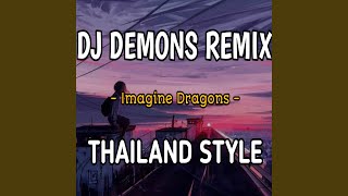 DJ DEMONS THAILAND STYLE (Remix)