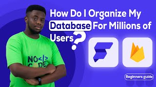 Flutterflow x Firebase : how to organize your data like a pro.