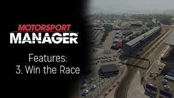 Motorsport Manager Features: 3. Win the Race
