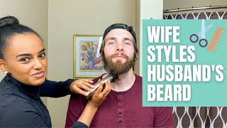 Wife Styles Husband's Beard