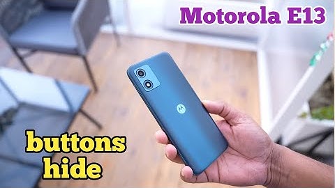 How To Hide Navigation Button In Motorola E13, Hide Back Button Setting In Motorola E13