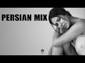 Persian mix chill beats mix