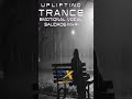 ❤️Vocal Emotional Trance Music-❤️‍🔥SAUDADE❤️‍🔥 4#-2026| Uplifting &amp; MelodicTranceMix | Pure Emotion