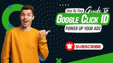 Steps to add Google Click ID (GCLID) to Google Analytics Universal