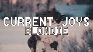 Current Joys - Blondie (Lirik Lagu Terjemahan)