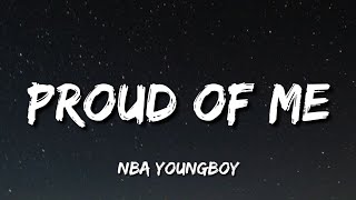NBA YoungBoy - Proud Of Me (Lyrics)