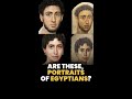 Are Fayum Portraits Representative of the Ancient Egyptian Population?