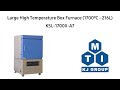 Large High Temperature Box Furnace (1700℃ - 216L) - KSL-1700X-A7 Demo