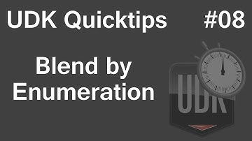 UDK Quicktips - 08 - Blend by Enumeration