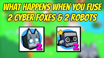 WHAT HAPPENS WHEN YOU FUSE 2 CYBER FOXES & 2 ROBOTS IN PET SIMULATOR X